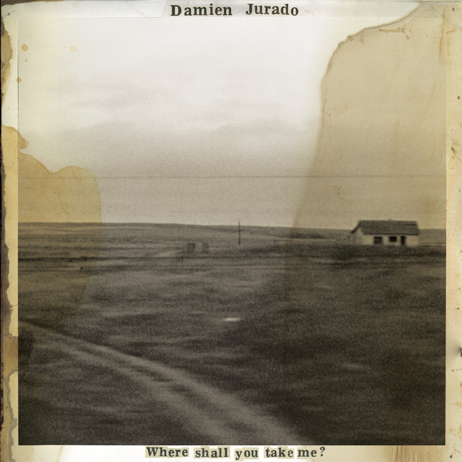 Damien Jurado - Where Shall You Take Me